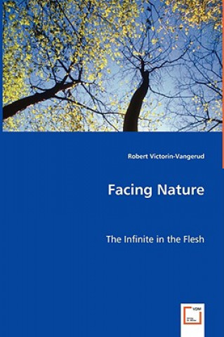 Könyv Facing Nature Robert Victorin-Vangerud