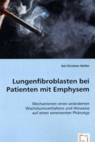 Książka Lungenfibroblasten bei Patienten mit Emphysem Kai-Christian Müller