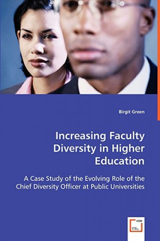 Knjiga Increasing Faculty Diversity in Higher Education Birgit Green