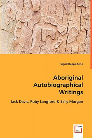 Kniha Aboriginal Autobiographical Writings Sigrid Ruppe-Senn