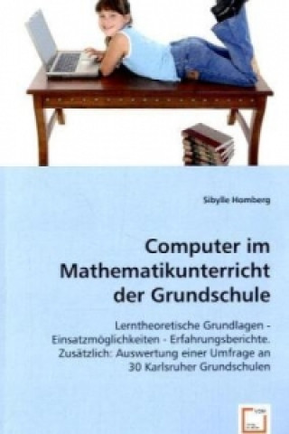 Kniha Computer im Mathematikunterricht der Grundschule Sibylle Homberg