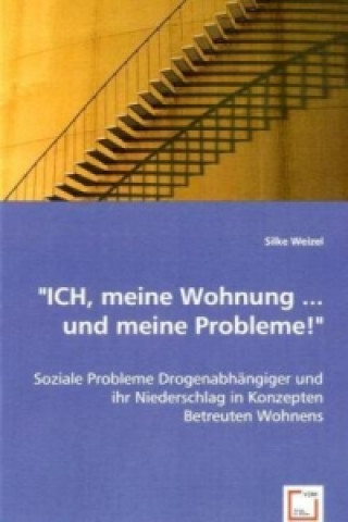 Kniha "ICH, meine Wohnung ... und meine Probleme!" Silke Weizel