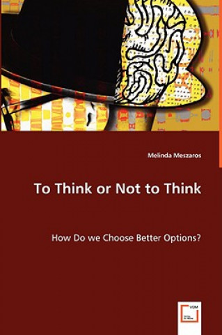 Kniha To Think or Not to Think Melinda Meszaros