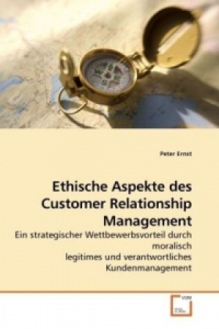 Kniha Ethische Aspekte des Customer Relationship Management Peter Ernst