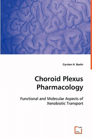 Buch Choroid Plexus Pharmacology Carsten H. Baehr