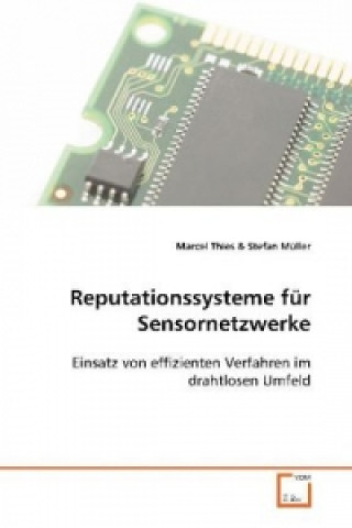 Könyv Reputationssysteme für Sensornetzwerke Marcel Thies