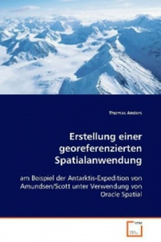 Kniha Erstellung einer georeferenzierten Spatialanwendung Thomas Anders