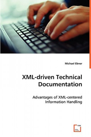 Könyv XML-driven Technical Documentation Michael Ebner
