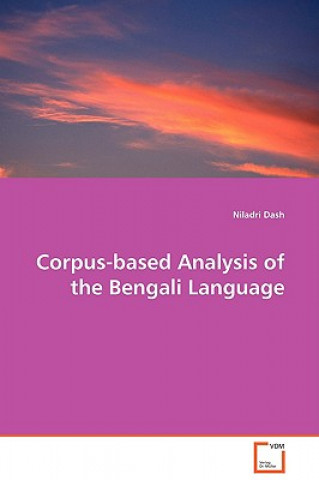 Książka Corpus-based Analysis of the Bengali Language Niladri Dash