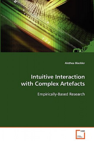 Libro Intuitive Interaction with Complex Artefacts Alethea Blackler