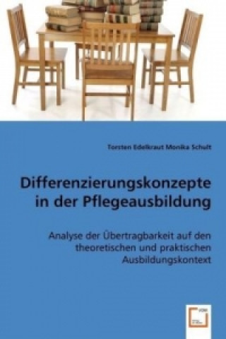 Könyv Differenzierungskonzepte in der Pflegeausbildung Torsten Edelkraut