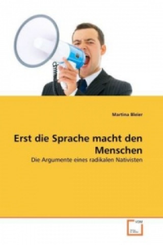 Kniha Erst die Sprache macht den Menschen Martina Bleier