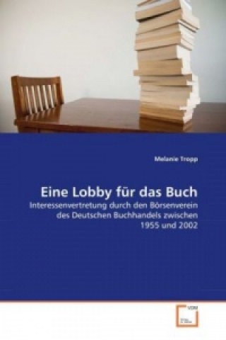 Buch Eine Lobby für das Buch Melanie Tropp