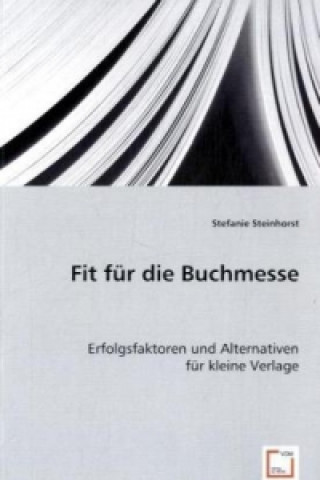 Kniha Fit für die Buchmesse Stefanie Steinhorst