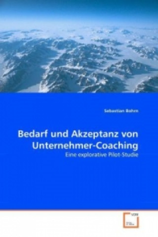 Buch Bedarf und Akzeptanz von Unternehmer-Coaching Sebastian Bohrn