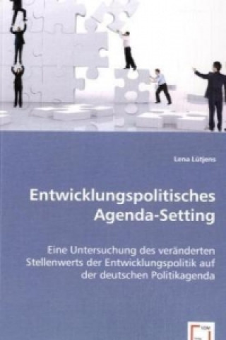 Kniha Entwicklungspolitisches Agenda-Setting Lena Lütjens