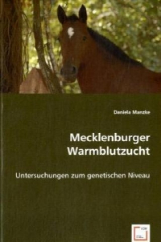 Könyv Mecklenburger Warmblutzucht Daniela Manzke
