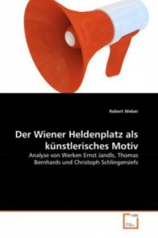 Carte Der Wiener Heldenplatz als künstlerisches Motiv Robert Weber