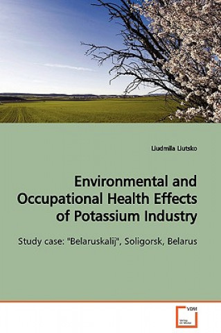 Kniha Environmental and Occupational Health Effects of Potassium Industry Liudmila Liutsko