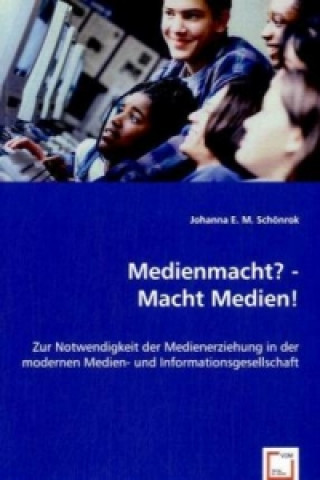 Книга Medienmacht? - Macht Medien! Johanna E. M. Schönrok