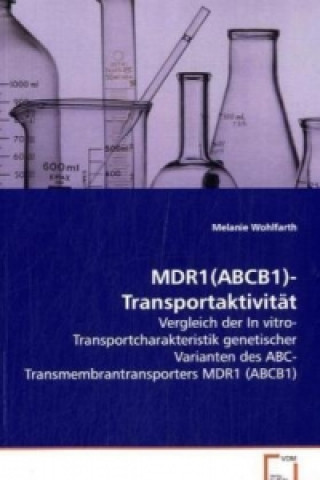 Book MDR1(ABCB1)-Transportaktivität Melanie Wohlfarth