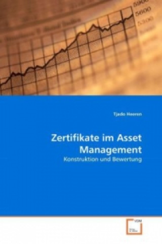 Książka Zertifikate im Asset Management Tjado Heeren