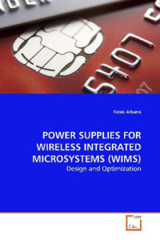 Kniha Power Supplies For Wireless Integrated Microsystems (WIMS) Fabio Albano