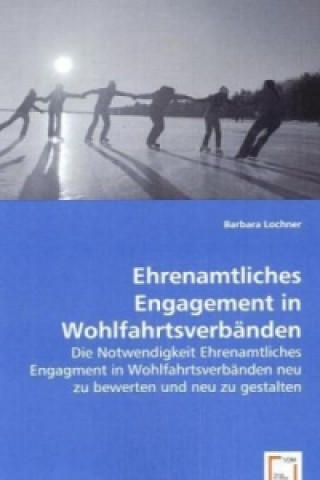 Carte Ehrenamtliches Engagement in Wohlfahrtsverbänden Barbara Lochner