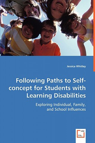 Book Following Paths to Self-concept for Students with Learning Disabilities Jessica Whitley