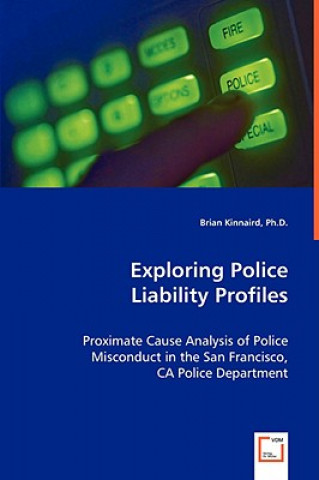 Buch Exploring Police Liability Profiles Brian Kinnaird