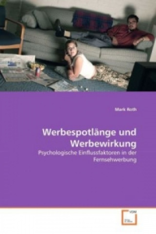 Kniha Werbespotlänge und Werbewirkung Mark Roth