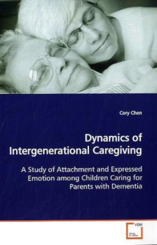 Kniha Dynamics of Intergenerational Caregiving Cory Chen