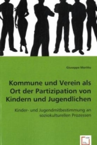 Kniha Kommune und Verein als Ort der Partizipation von Kindern und Jugendlichen Guiseppe Morittu