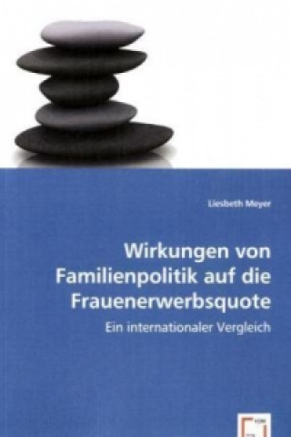 Libro Wirkungen von Familienpolitikauf die Frauenerwerbsquote Liesbeth Meyer