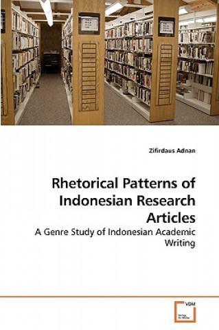 Książka Rhetorical Patterns of Indonesian Research Articles Zifirdaus Adnan