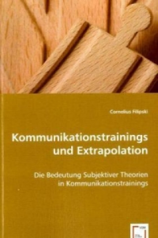 Kniha Kommunikationstrainings und Extrapolation Cornelius Filipski