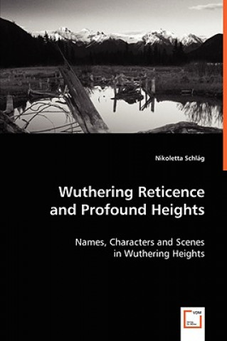 Carte Wuthering Reticence and Profound Heights Nikoletta Schlág