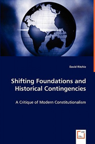 Carte Shifting Foundations and Historical Contingencies David Ritchie