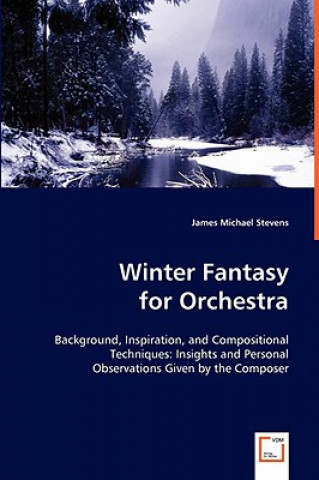 Kniha Winter Fantasy for Orchestra James M. Stevens