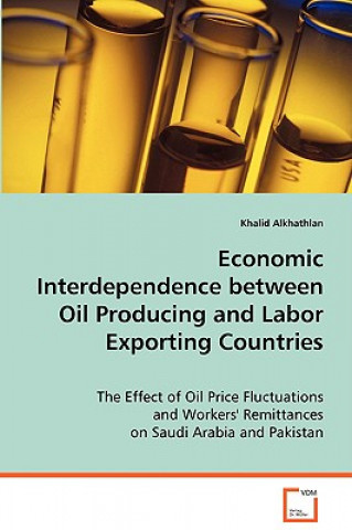 Książka Economic Interdependence between Oil Producing and Labor Exporting Countries Khalid Alkhathlan