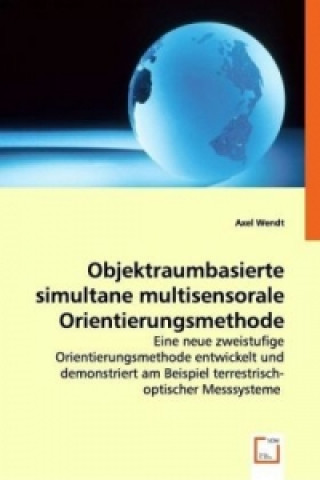 Book Objektraumbasierte simultane multisensorale Orientierungsmethode Axel Wendt