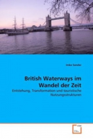 Książka British Waterways im Wandel der Zeit Imke Sander