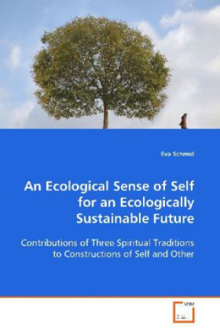 Kniha An Ecological Sense of Self for an Ecologically  Sustainable Future Eva Schmid