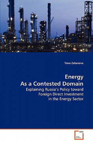 Könyv Energy As a Contested Domain Yana Zabanova