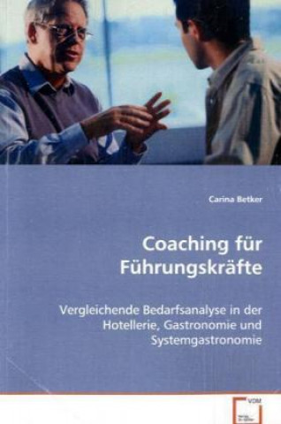 Könyv Coaching für Führungskräfte Carina Betker