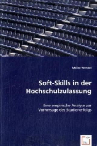 Książka Soft-Skills in der Hochschulzulassung Meike Wenzel