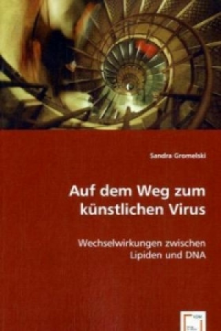 Kniha Auf dem Weg zum künstlichen Virus Sandra Gromelski