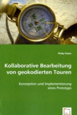 Carte Kollaborative Bearbeitung von geokodierten Touren Philip Fieber