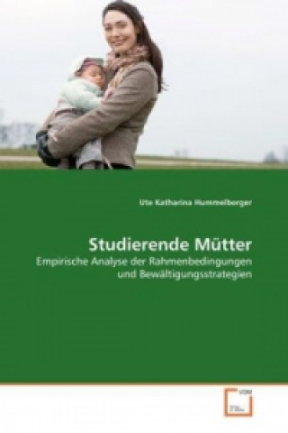 Βιβλίο Studierende Mütter Ute K. Hummelberger