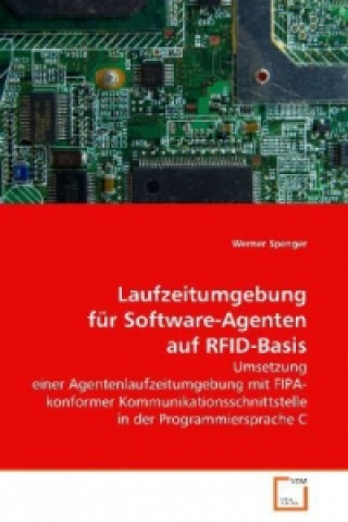 Könyv Laufzeitumgebung für Software-Agenten auf RFID-Basis Werner Spenger